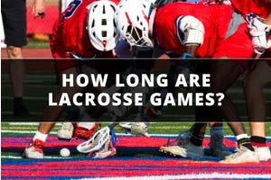 How long are lacrosse games